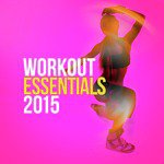 Workout Essentials 2015