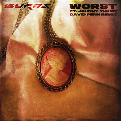 Worst (David Penn Remix)