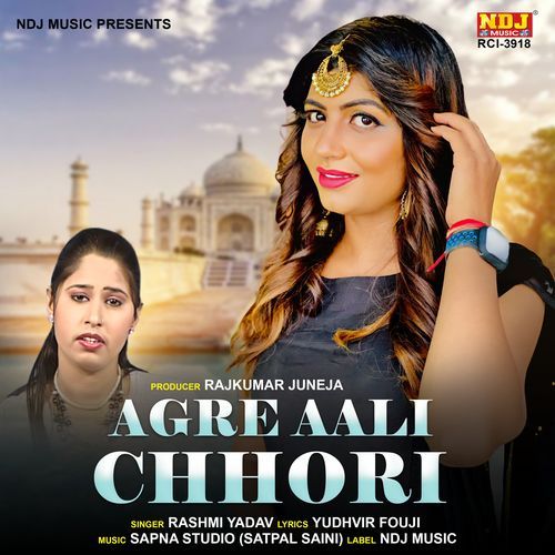 Aagre Aali Chhori