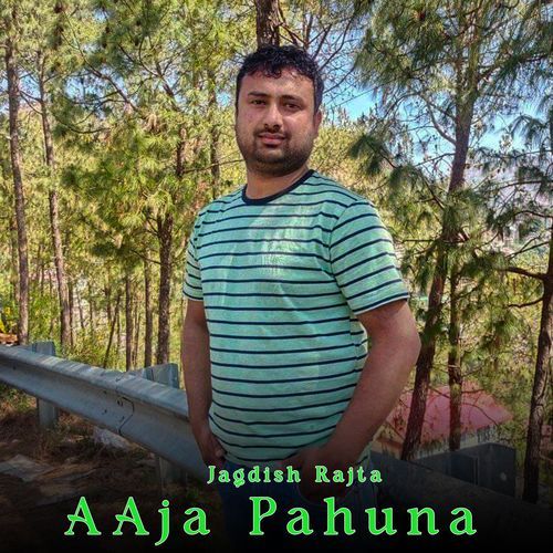 Aaja Pahuna