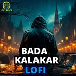 Bada Kalakar LoFi