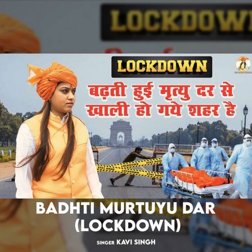 Badhti Murtuyu Dar (Lockdown)