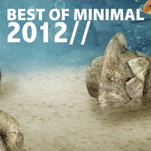 Best of Minimal 2012
