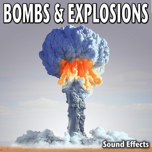 Bombs & Explosions Sound Effects