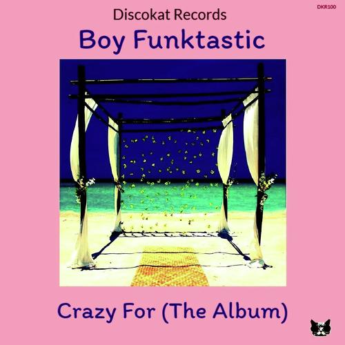 Crazy For (The Album)