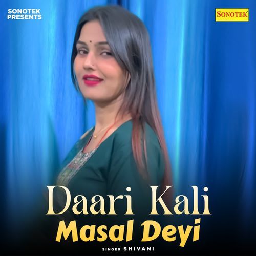 Daari Kali Masal Deyi