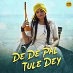 De De Pal Tule Dey