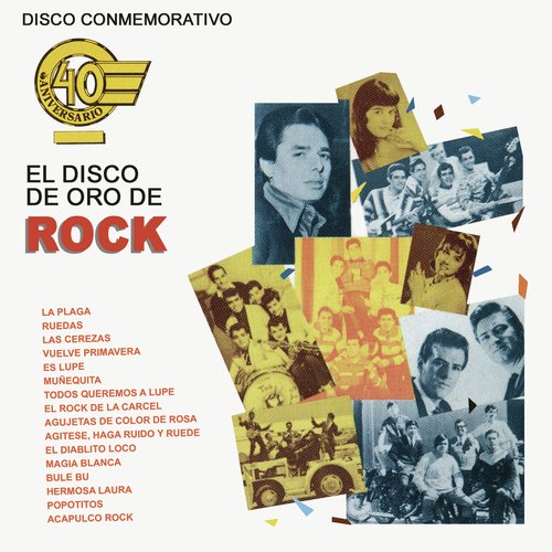 Disco Conmemorativo 40 Aniversario El Disco de Oro de Rock