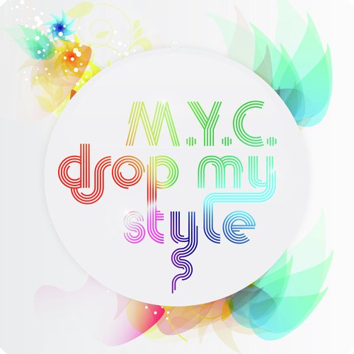Drop My Style