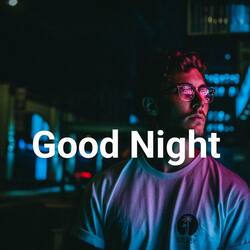 Good night-M0UKQz1SVkk