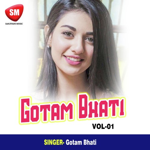 Gotam Bhati Vol -1