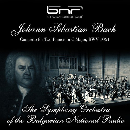 Johann Sebastian Bach: Concerto for Two Pianos in C Major, BWV 1061