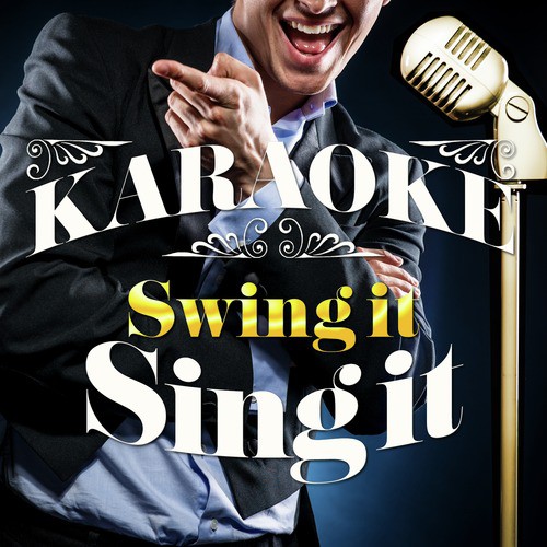 Karaoke - Swing It Sing It