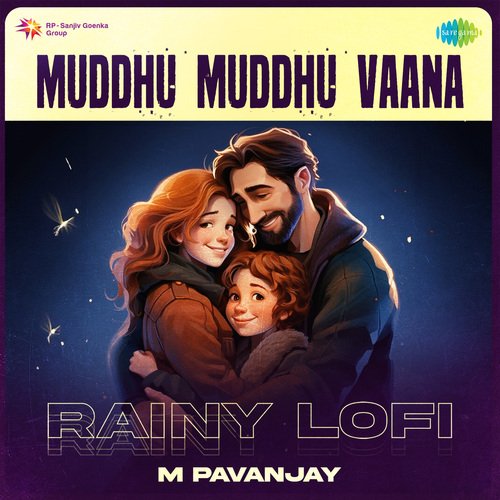 Muddhu Muddhu Vaana - Rainy Lofi