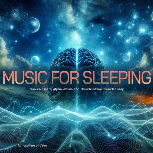 Music For Sleeping - Binaural Beats, Alpha Waves and Thunderstorm Sounds Sleep