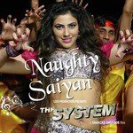 Naughty Saiyyan (From The System)