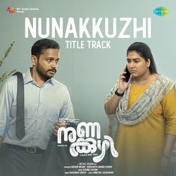 Nunakkuzhi Title Track (From &quot;Nunakkuzhi&quot;)-AzweXg1hVks