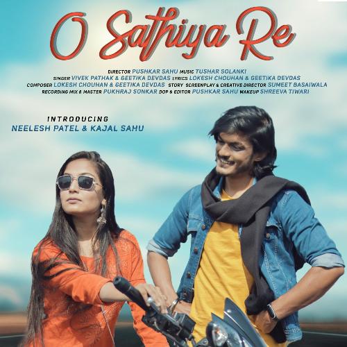 O Saathiya re CG SONG (feat. Vivek Pathak &amp; Geetika Devdas)_poster_image