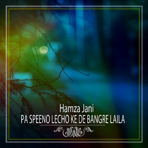 Pa Speeno Lecho Ke De Bangre Laila