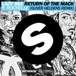 Return Of The Mack (feat. Rochelle) [Oliver Heldens Radio Edit] (Oliver Heldens Radio Edit)