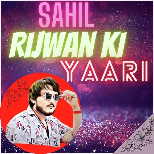 Sahil Rijwan Ki Yaari