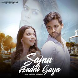 Sajna Badal Gaya-Ej4hZw5jUnw