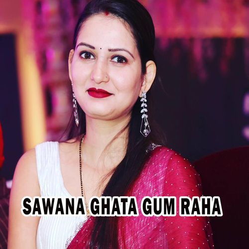 Sawana ghata gum raha