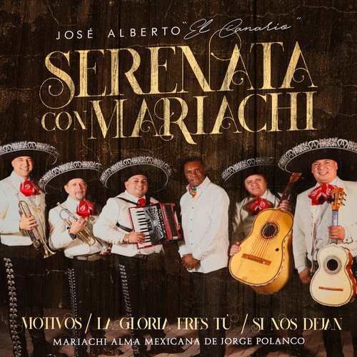 Serenata Con Mariachi: Motivos / Mi Gloria Eres Tú / Si Nos Dejan_poster_image