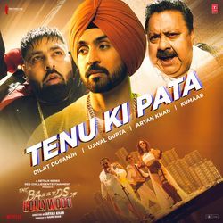 Tenu Ki Pata (From "The Ba***ds Of Bollywood")