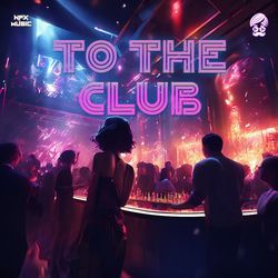 To The Club-AwQ8eTVXenI