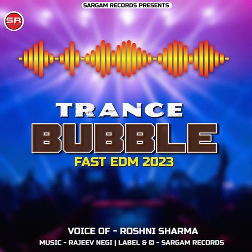 Trance Bubble