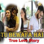 Tu Bewafa Hai
