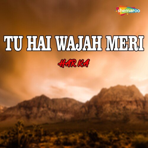 Tu Hai Wajah Meri Har Ka Songs Download - Free Online Songs @ JioSaavn