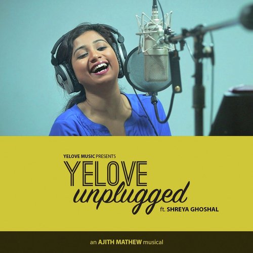 Yelove (Unplugged) [feat. Shreya Ghoshal]_poster_image