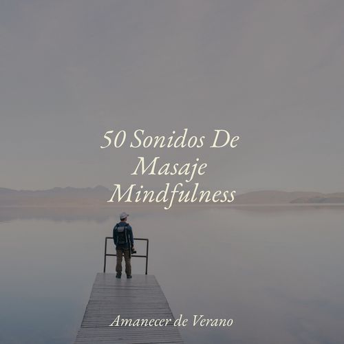 50 Sonidos De Masaje Mindfulness