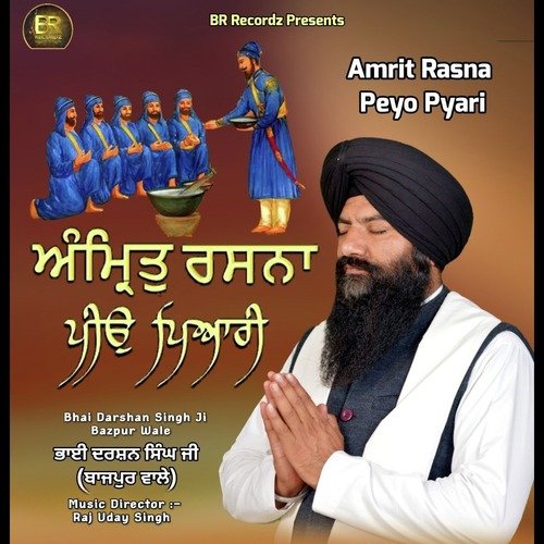 Amrit Rasna Peyo Pyari