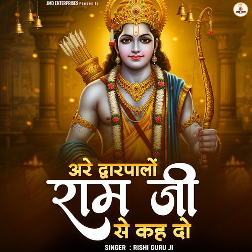Are Dwarpalo Ram Ji Se Kah Do