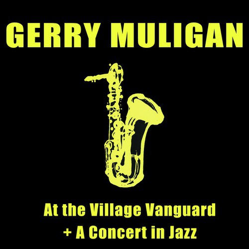 At the Village Vanguard + a Concert in Jazz