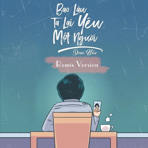 Bao Lâu Ta Lại Yêu Một Người (Remix)