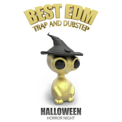 Best EDM Trap and Dubstep (Halloween Horror Night)_poster_image