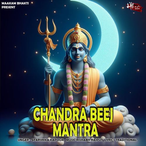 CHANDRA BEEJ MANTRA