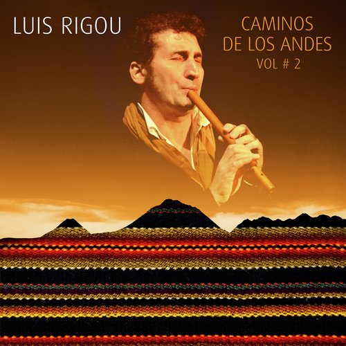 Caminos de los Andes, Vol. 2