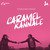 Caramel Kannale