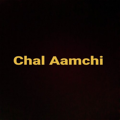 Chal Aamchi