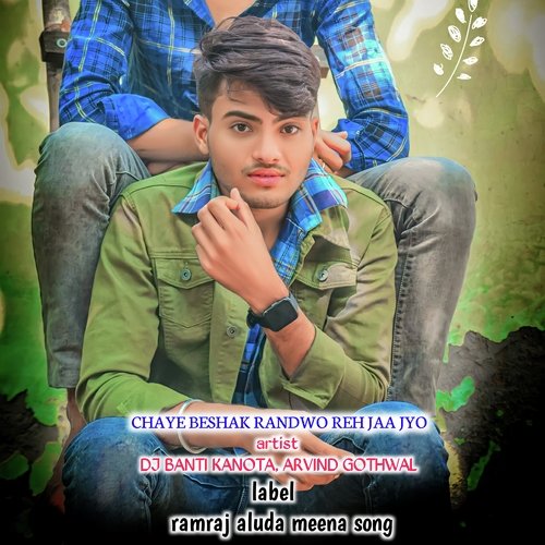 Chaye Beshak Randwo Reh Jaa Jyo