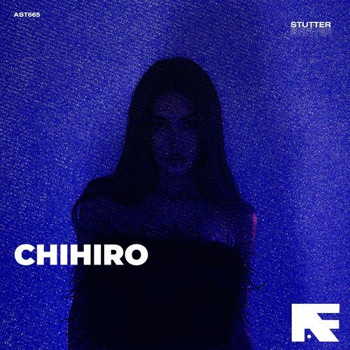 Chihiro (Stutter Techno)