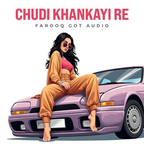 Chudi Khankayi Re (Remix)