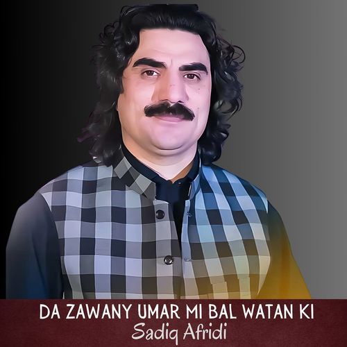 Da Zawany Umar Mi Bal Watan Ki