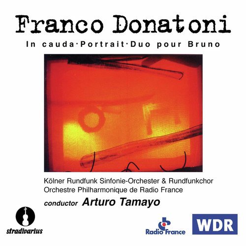 Donatoni: In cauda, Portrait, & Duo pour Bruno