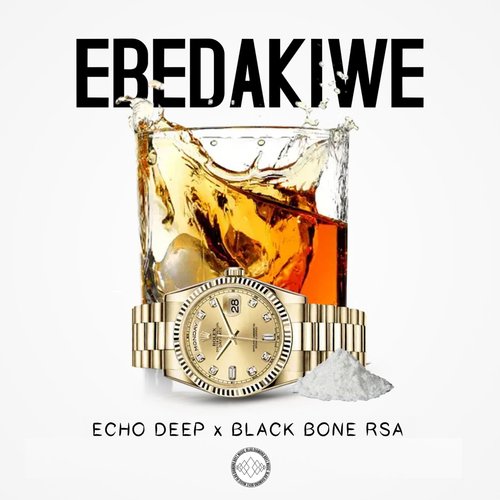 Ebedakiwe (feat. Black Bone RSA)